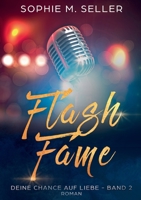 Flash Fame: Deine Chance auf Liebe - Band 2 3751948562 Book Cover