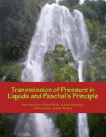 Transmission of Pressure in Liquids and Paschal's Principle 1981305092 Book Cover