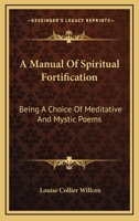 A Manual of Spiritual Fortification 1162803215 Book Cover