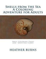 Shells from the Sea: Coloring Pages and Greeting Cards 1535298782 Book Cover