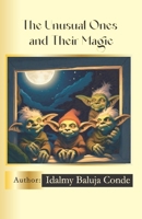 The Unusual Ones and Their Magic B0D12655R6 Book Cover