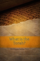What is the Torah? 0996183914 Book Cover