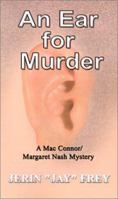An Ear for Murder (Mac Connor/Margaret Nash Mysteries) 0759662479 Book Cover