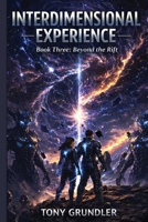 Interdimensional Experience: Book 3 B0HGNWB7XL Book Cover