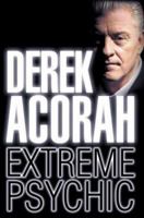 Derek Acorah: Extreme Psychic 0007233221 Book Cover