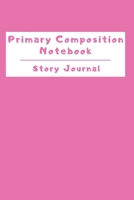 Primary Composition Notebook Story Journal: Wide Ruled Story Telling Lined Composition Journal: Half Picture Drawing Space Half Writing Space 110 Page School Exercise Book Solid Pink 1698997906 Book Cover