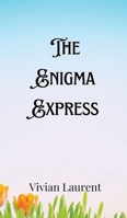 The Enigma Express 991690314X Book Cover