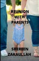 Reunion with parents B09PHH7G4Z Book Cover