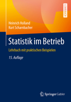 Statistik Im Betrieb: Lehrbuch Mit Praktischen Beispielen 3834947490 Book Cover