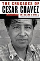 The Crusades of Cesar Chavez 1608197107 Book Cover