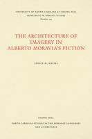 The Architecture of Imagery in Alberto Moravia's Fiction (North Carolina Studies in the Romance Languages and Literatures) 0807892483 Book Cover