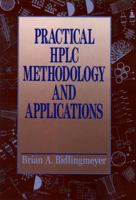 Practical HPLC Methodology and Applications 0471572462 Book Cover