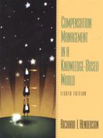 Compensation Management in a Knowledge-Based World (10th Edition)
