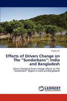 Effects of Drivers Change on The Sundarbans: India and Bangladesh 3844398961 Book Cover