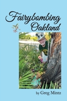 Fairybombing Oakland B0F3FM6CSD Book Cover
