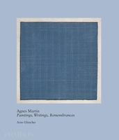 Agnes Martin: Paintings, Writings, Remembrances 0714859966 Book Cover