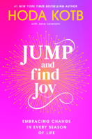 Jump and Find Joy: Embracing Change in Every Season of Life B0DZ5BVKH8 Book Cover