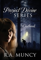 Project Divine Series: Outbreak 1977293220 Book Cover