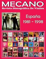 Mecano: Revista Discogr�fica de Vinilos: Discograf�a Editada En Espa�a Por CBS Y Ariola (1981-1998) 1546622209 Book Cover