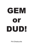 Gem or Dud! 1669869687 Book Cover