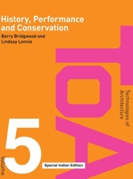 History, Performance and Conservation (Technologies of Architecture) 0415434203 Book Cover