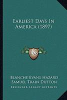 Earliest Days In America 1166600904 Book Cover