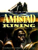 Amistad Rising: A Story of Freedom 0152018034 Book Cover