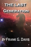 The Last Generation 1954253524 Book Cover