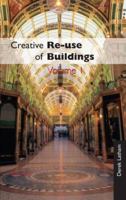 Creative Reuse of Buildings: Volume One 1873394365 Book Cover