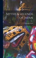 Myths & Legends of Japan 1016005296 Book Cover