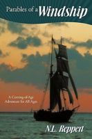 Parables of a Windship: A Coming-Of-Age Adventure for All Ages 1615071393 Book Cover