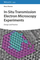 In Situ Experiments in Transmission Electron Microscopy: Design and Practice 3527347984 Book Cover