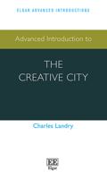 Advanced Introduction to the Creative City 1788973496 Book Cover