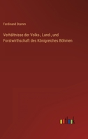 Verhältnisse der Volks-, Land-, und Forstwirthschaft des Königreiches Böhmen 3368021168 Book Cover