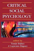 Critical Social Psychology 0761952896 Book Cover