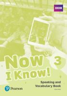 Now I Know 3 Speaking and Vocabulary Book 1292219505 Book Cover