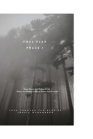 Foul Play Phaze 1 B0GSBN22KZ Book Cover