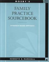 Mosby's Family Practice Sourcebook: Evidence-Based Emphasis 0815127855 Book Cover