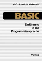 Einfuhrung in Die Programmiersprache Basic: Anleitung Zum Selbststudium 3528033223 Book Cover