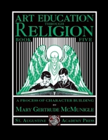 Art Education Through Religion: Book Five 1640511407 Book Cover