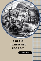 Gold's Tarnished Legacy 3384226763 Book Cover