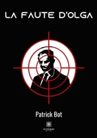 La faute d'Olga B09RQFFCTF Book Cover