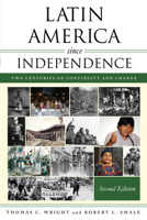 Latin America since Independence: Two Centuries of Continuity and Change 1538166216 Book Cover