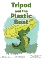 Tripod and the Plastic Boat B0DTJFDMBK Book Cover