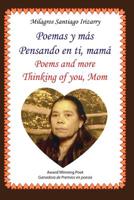 Poemas y Mas, Pensando en Ti Mama. - Poems and More, Thinking of You , Mom 1523861010 Book Cover