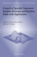 Control of Spatially Structured Random Processes and Random Fields with Applications 0387304096 Book Cover