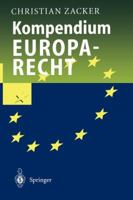 Kompendium Europarecht 3540614982 Book Cover