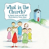 What Is the Church? 1845507037 Book Cover