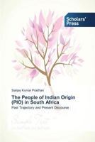 The People of Indian Origin (Pio) in South Africa 3639717465 Book Cover