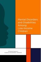 Mental Disorders and Disabilities Among Low-Income Children 0309376858 Book Cover